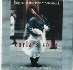 Carla's Song by George Fenton album reviews, ratings, credits