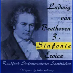 Ludwig van Beethoven: Sinfonie Eroica by Deutsche Radio Philharmonie Saarbrücken Kaiserslautern & Günther Herbig album reviews, ratings, credits