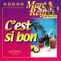C'est si bon by Marc Reift Orchestra album reviews, ratings, credits