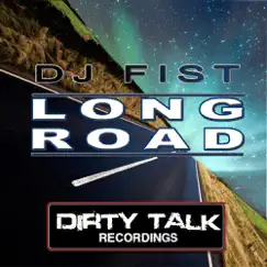 Long road - Single by DJ Fist album reviews, ratings, credits