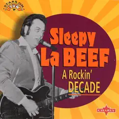 A Rockin' Decade by Sleepy LaBeef album reviews, ratings, credits