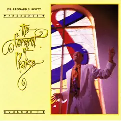 The Garment of Praise, Vol. 1 by Bishop Leonard Scott album reviews, ratings, credits