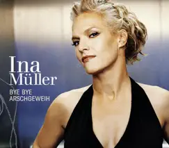Bye Bye Arschgeweih - Single by Ina Müller album reviews, ratings, credits