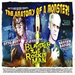 The Anatomy of a Monster (2xcd) by Blaster The Rocket Man album reviews, ratings, credits
