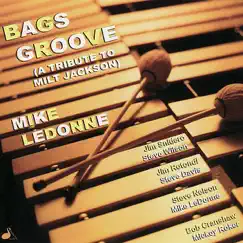 Bags Groove (A Tribute to Milt Jackson) by Mike LeDonne album reviews, ratings, credits