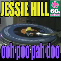 Ooh Poo Pah Doo (Digitally Remastered) - Single by Jessie Hill album reviews, ratings, credits