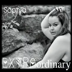Extraordinary - EP by Sophia album reviews, ratings, credits