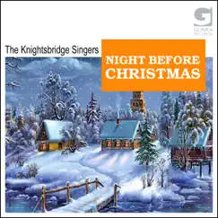 Night Before Christmas by The Knightsbridge Singers album reviews, ratings, credits
