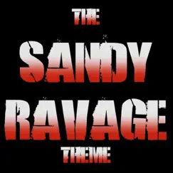 The Sandy Ravage Theme Song Lyrics