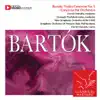 Bartók: Violin Concerto No. 1 - Concerto for Orchestra album lyrics, reviews, download