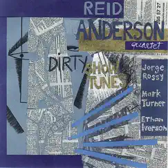 Dirty Show Tunes by Reid Anderson album reviews, ratings, credits