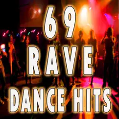 69 Rave Dance Hits by Various Artists album reviews, ratings, credits