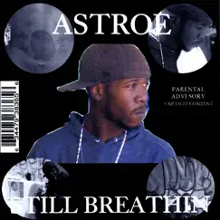 Still Breathin by ASTROE album reviews, ratings, credits