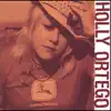 Holly Ortego album lyrics, reviews, download