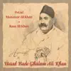 Homage To Ustad Bade Ghulam Ali Khan album lyrics, reviews, download