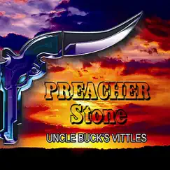 Uncle Buck's Vittles by Preacher Stone album reviews, ratings, credits