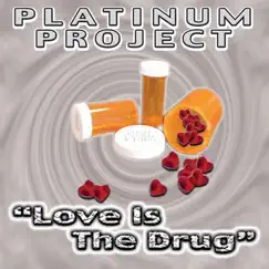 Love Is the Drug (Claudio D Club Mix) Song Lyrics