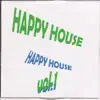 Happy House, Vol. 1 - EP album lyrics, reviews, download