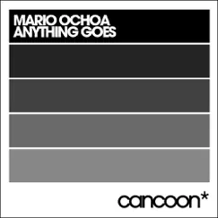 Anything Goes - Single by Mario Ochoa album reviews, ratings, credits