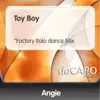 Toy Boy (Factory Italo Dance Mix) - Single album lyrics, reviews, download