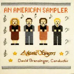 An American Sampler by The Atlanta Singers, David Brensinger album reviews, ratings, credits