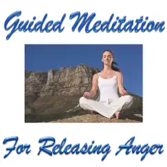 10 Minutes Guided Meditation for Releasing Anger Song Lyrics
