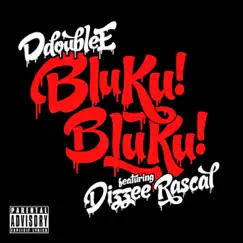 Bluku! Bluku! (feat. Dizzee Rascal) - Single by D Double E album reviews, ratings, credits