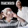 Let Me Stay album lyrics, reviews, download