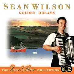 Golden Dreams - The Sean Wilson Collection, Vol. 2 by Sean Wilson album reviews, ratings, credits