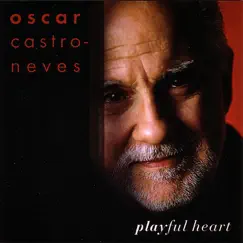 Playful Heart by Oscar Castro-Neves album reviews, ratings, credits