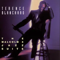 The Malcolm X Jazz Suite by Terence Blanchard album reviews, ratings, credits