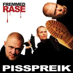 Pisspreik by Fremmed Rase album reviews, ratings, credits