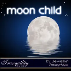 Moonchild - Featuring Juliana by Llewellyn album reviews, ratings, credits