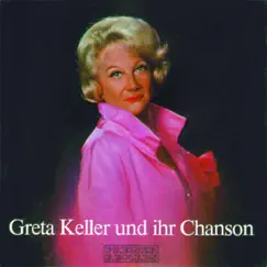 Greta Keller und ihr Chanson by Greta Keller album reviews, ratings, credits