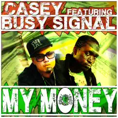 My Money (feat. Busy Signal) Song Lyrics