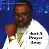 Just a Prayer Away album lyrics, reviews, download