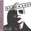 Deadmaker album lyrics, reviews, download