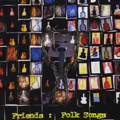 Folk Songs by Friends album reviews, ratings, credits