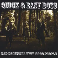 Bad Decisions With Good People by Quick & Easy Boys album reviews, ratings, credits