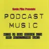 Podcast Music album lyrics, reviews, download