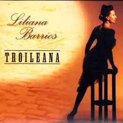 Troileana by Liliana Barrios album reviews, ratings, credits