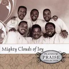 Platinum Praise Collection: Mighty Clouds of Joy by The Mighty Clouds of Joy album reviews, ratings, credits