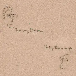 Baby Bleu - EP by Danny Malone album reviews, ratings, credits