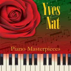 Piano Masterpieces by Yves Nat album reviews, ratings, credits