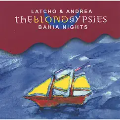 Bahia Nights by Latcho & Andrea album reviews, ratings, credits