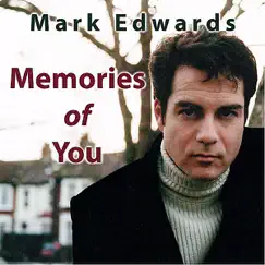 Memories of You - Single by Mark Edwards album reviews, ratings, credits