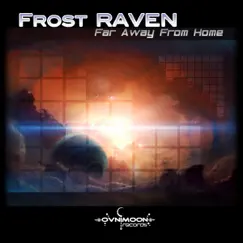 Frost Raven - Far Away from Home by Frost Raven album reviews, ratings, credits