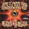 Slug 4 Slug album lyrics, reviews, download