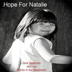 Hope for Natalie - Single by Spirits In the Basement & Zack Bateman album reviews, ratings, credits