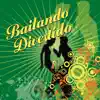 Bailando Divertido album lyrics, reviews, download